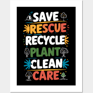 Earth Day - Save, Rescue, Recycle, Plant, Clean, Care Posters and Art